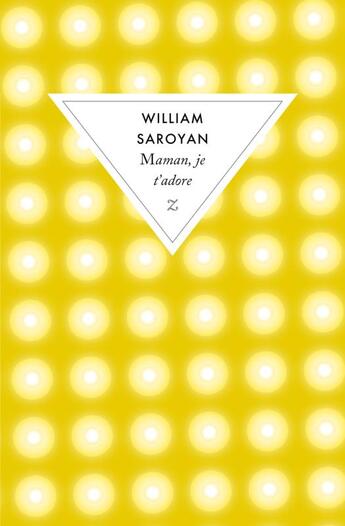 Couverture du livre « Maman, je t'adore » de William Saroyan aux éditions Zulma
