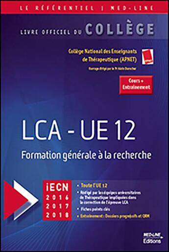 Couverture du livre « LCA - UE 12 ; formation générale à la recherche (iECN 2016, 2017, 2018) » de Alain Durocher et Collectif aux éditions Med-line