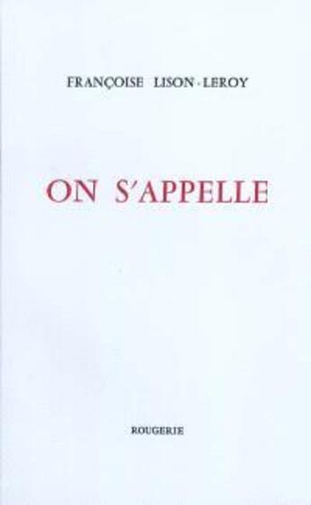 Couverture du livre « On s'appelle » de Lison-Leroy F. aux éditions Rougerie