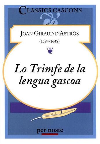 Couverture du livre « Lo Trimfe De La Lengua Gascoa » de Joan Giraud D'Astros aux éditions Per Noste