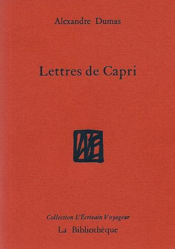 Couverture du livre « Lettres de Capri » de Alexandre Dumas aux éditions La Bibliotheque