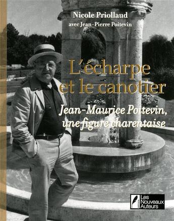 Couverture du livre « L'écharpe et le canotier » de Nicole Priollaud aux éditions Les Nouveaux Auteurs