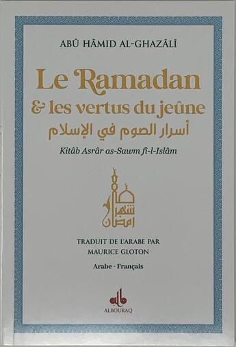 Couverture du livre « Ramadan et les vertus du jeûne » de Abu Hamid Al-Ghazali aux éditions Albouraq