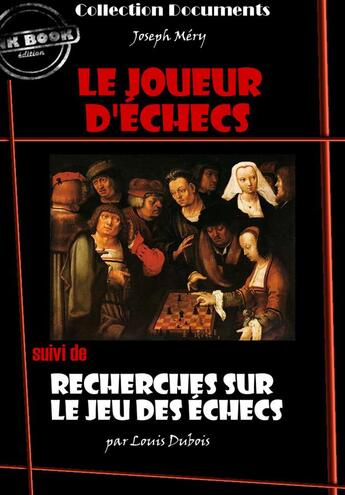 Couverture du livre « Le joueur d'échecs ; recherches sur le jeu des échecs » de Joseph Méry aux éditions Ink Book