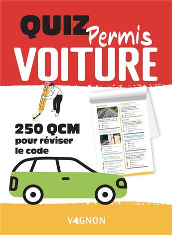 Couverture du livre « Quiz permis voiture - 250 qcm pour tester vos connaissances » de Vagnon Editions aux éditions Vagnon