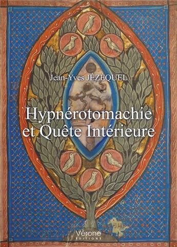 Couverture du livre « Hypnérotomachie et quête intérieure » de Jean-Yves Jezequel aux éditions Verone