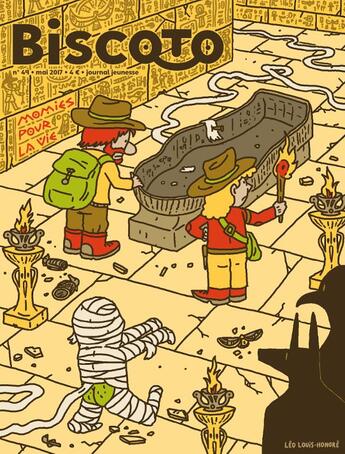 Couverture du livre « Biscoto n.49 ; momies pour la vie ; mai 2017 » de Journal Biscoto aux éditions Biscoto