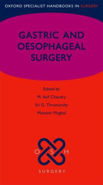 Couverture du livre « Gastric and Oesophageal Surgery » de M Asif Chaudry aux éditions Oup Oxford