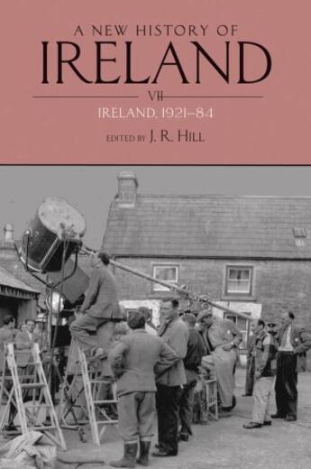 Couverture du livre « A New History of Ireland Volume VII: Ireland, 1921-84 » de J R Hill aux éditions Oup Oxford