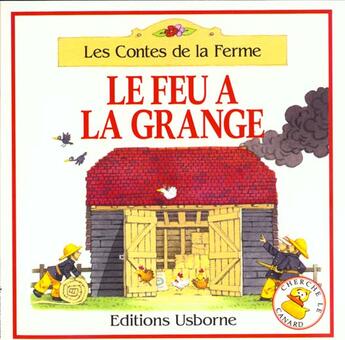 Couverture du livre « Le feu a la grange » de Stephen Cartwright aux éditions Usborne