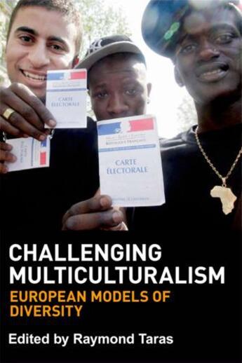 Couverture du livre « Challenging Multiculturalism: European Models of Diversity » de Raymond Taras aux éditions Edinburgh University Press