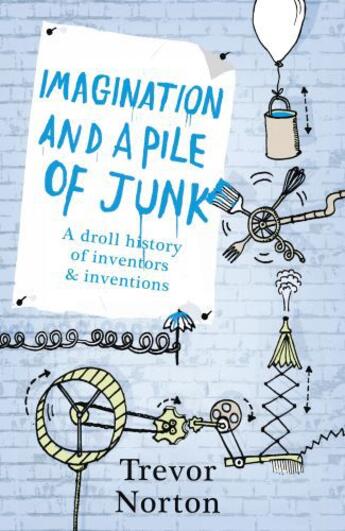 Couverture du livre « Imagination and a Pile of Junk » de Norton Trevor aux éditions Hodder And Stoughton Digital