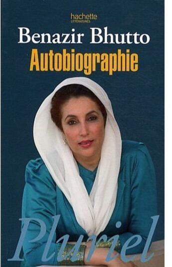 Couverture du livre « Autobiographie » de Bhutto-B aux éditions Pluriel