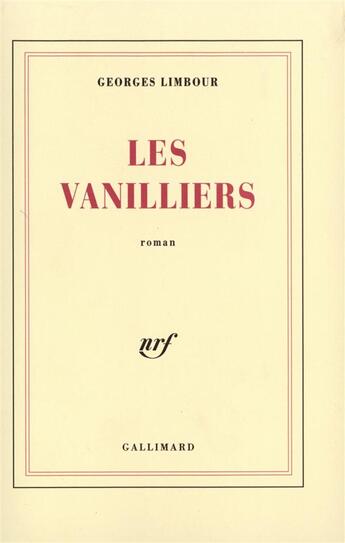 Couverture du livre « Les vanilliers » de Georges Limbour aux éditions Gallimard