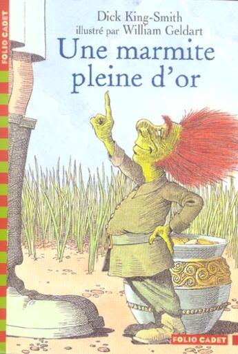 Couverture du livre « Une marmite pleine d'or » de King-Smith/Geldart aux éditions Gallimard-jeunesse