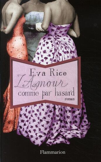 Couverture du livre « L'amour comme par hasard » de Eva Rice aux éditions Flammarion