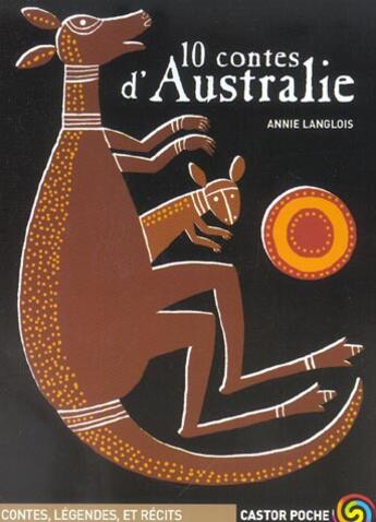 Couverture du livre « Dix contes d'australie » de Annie Langlois aux éditions Pere Castor