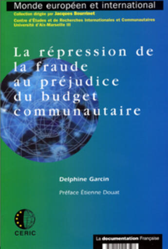 Couverture du livre « La repression de la fraude au prejudice du budget communautaire » de  aux éditions Documentation Francaise