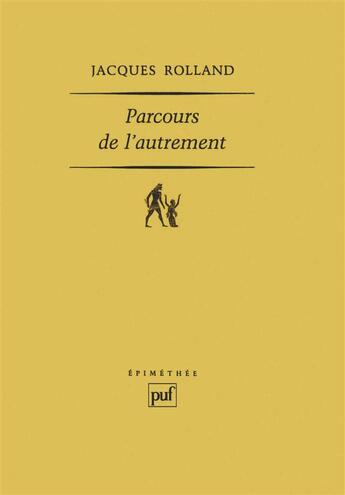 Couverture du livre « Parcours de l'autrement » de Jacques Rolland aux éditions Puf