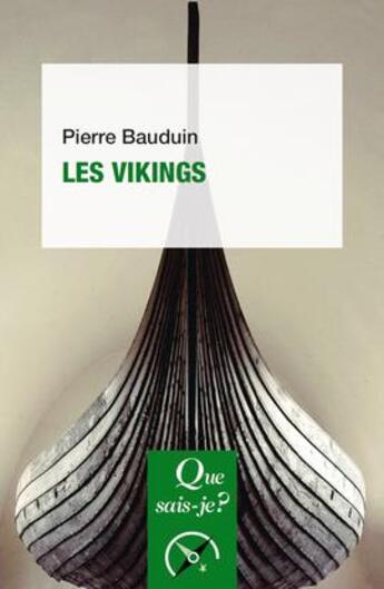 Couverture du livre « Les vikings (3e édition) » de Pierre Bauduin aux éditions Que Sais-je ?