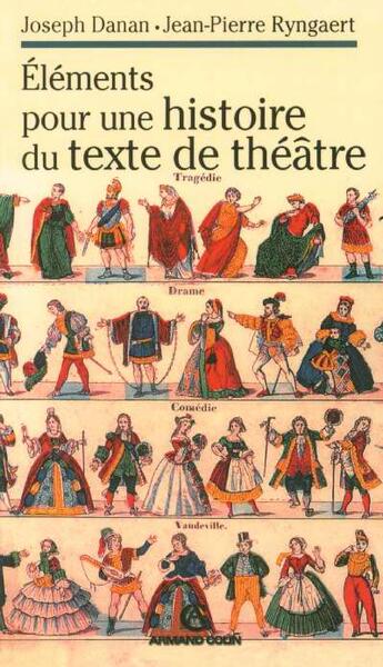 Couverture du livre « Elements pour une histoire du texte de theatre » de Danan/Ryngaert aux éditions Armand Colin