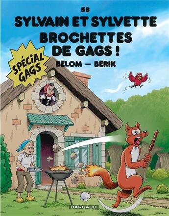 Couverture du livre « Sylvain et Sylvette Tome 58 : brochettes de gags » de Belom et Berik aux éditions Dargaud