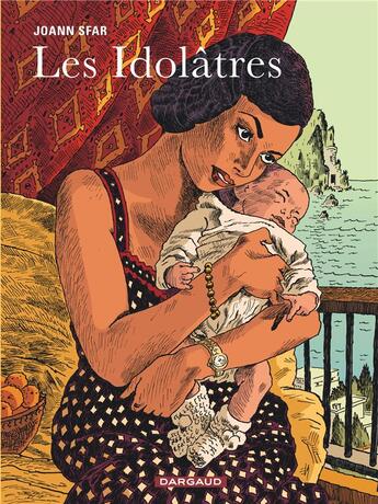 Couverture du livre « Les idolâtres » de Joann Sfar aux éditions Dargaud
