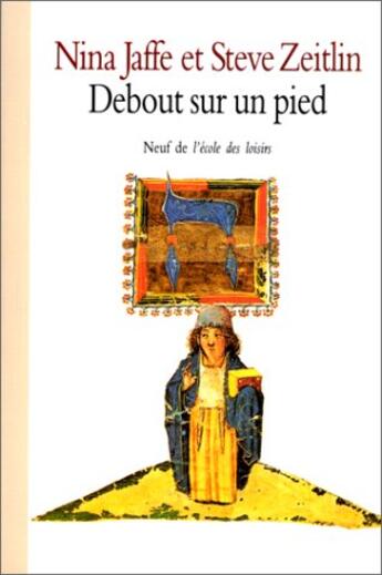 Couverture du livre « Debout sur un pied » de Jaffe Nina / Zeitlin aux éditions Ecole Des Loisirs