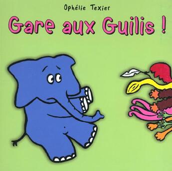 Couverture du livre « Gare aux guilis » de Ophelie Texier aux éditions Ecole Des Loisirs