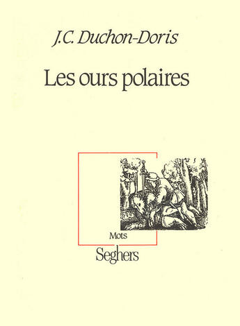 Couverture du livre « Les ours polaires » de Jean-Christophe Duchon-Doris aux éditions Seghers