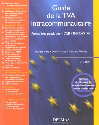 Couverture du livre « Guide de la tva intracommunautaire. formalites pratiques, deb / intrastat - 1ere ed. (1re édition) » de More Patricia aux éditions Delmas