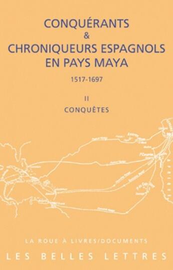 Couverture du livre « Conquérants et chroniqueurs II ; livre 2 