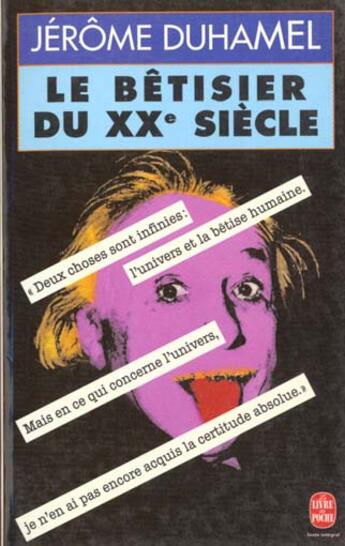 Couverture du livre « Le betisier du xxe siecle » de Duhamel-J aux éditions Le Livre De Poche