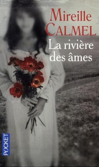 Couverture du livre « La rivière des âmes » de Mireille Calmel aux éditions Pocket