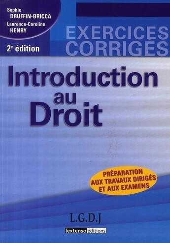 Couverture du livre « Introduction au droit ; préparation aux travaux dirigés et aux examens(2ème édition) » de Druffin-Brica/Henry aux éditions Gualino