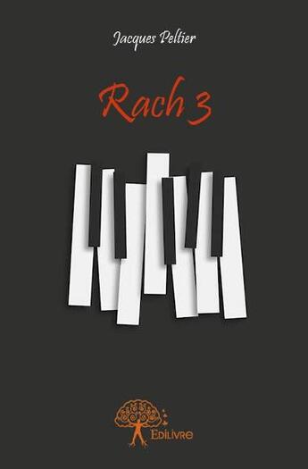 Couverture du livre « Rach 3 » de Jacques Peltier aux éditions Edilivre