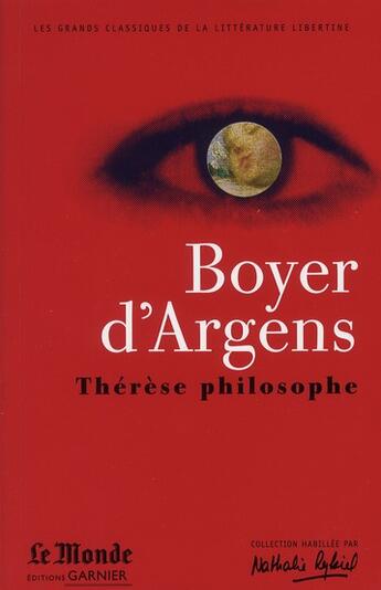 Couverture du livre « Thérèse philosophe ; Dom Bougre » de Jean-Baptiste De Boyer D'Argens et Jean-Charles Gervaise De Latouche aux éditions Garnier