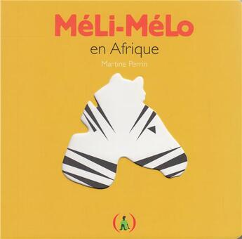 Couverture du livre « Méli-mélo en Afrique » de Martine Perrin aux éditions Des Grandes Personnes