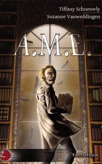 Couverture du livre « A.m.e. » de Schneuwly/Vanwedding aux éditions Lune Ecarlate