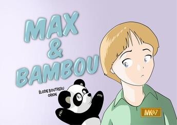 Couverture du livre « Max et bambou [kamishibai} » de Boutreau/Orion aux éditions Mk67