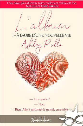 Couverture du livre « L'album t.1 ; à l'aube d'une nouvelle vie » de Ashley Pullo aux éditions Collection Infinity