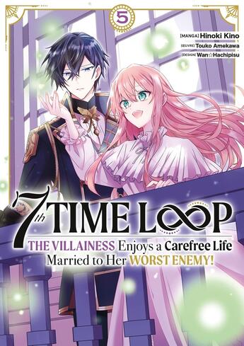 Couverture du livre « 7th time loop Tome 5 » de Touko Amekawa et Hinoki Kino et Wanhachipisu aux éditions Meian