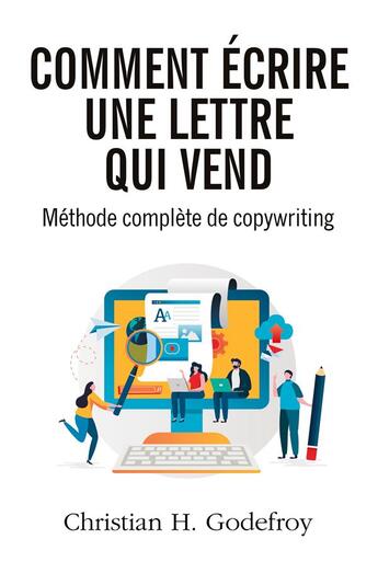 Couverture du livre « Comment écrire une lettre qui vend : Méthode de copywriting » de Christian H Godefroy aux éditions Samarkand