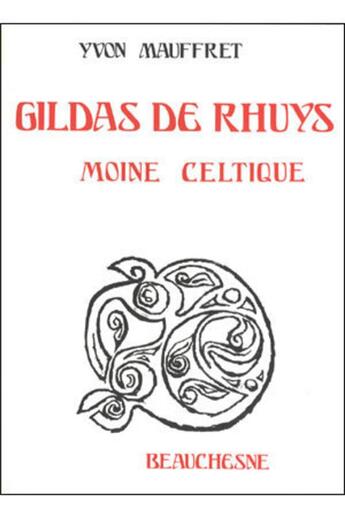 Couverture du livre « Gildas de Rhuys, moine celtique » de Mauffret Yvon aux éditions Beauchesne