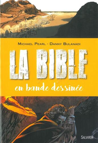 Couverture du livre « La Bible en bande-dessinée » de Michael Pearl et Danny Bulanadi aux éditions Salvator