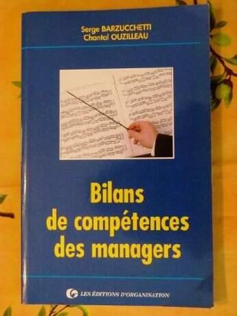 Couverture du livre « Bilans De Competences Des Managers » de Barzucchetti aux éditions Organisation