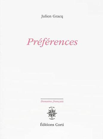 Couverture du livre « Préférences » de Julien Gracq aux éditions Corti