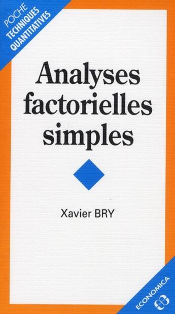 Couverture du livre « Analyses factorielles simples » de Xavier Bry aux éditions Economica