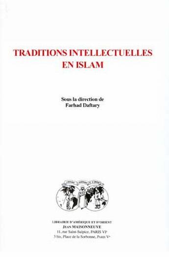 Couverture du livre « Traditions intellectuelles en Islam » de Daftary aux éditions Jean Maisonneuve