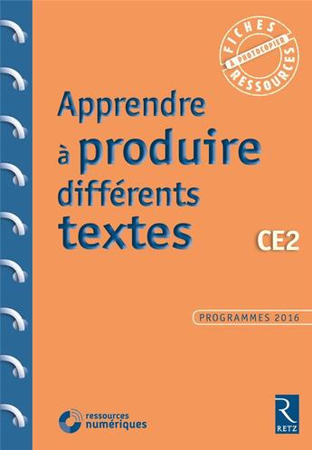 Couverture du livre « Apprendre a produire differents textes ce2 + cd rom ne » de  aux éditions Retz